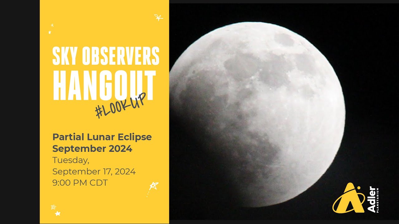 Sky Observers Hangout: Partial Lunar Eclipse September 2024 - YouTube
